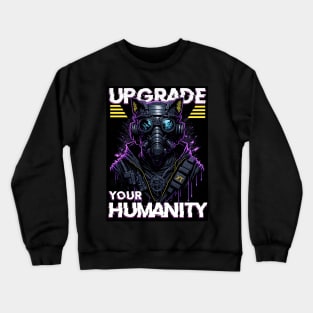 Upgrade Your Humanity Crewneck Sweatshirt